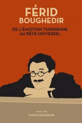 Póster de Férid Boughedir: de l'Émotion Tunisienne au Rêve Universel