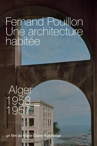 Póster de Fernand Pouillon, Une architecture habitée