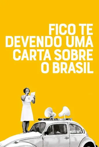 Póster de Fico Te Devendo uma Carta Sobre o Brasil