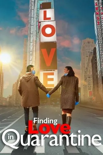 Póster de Finding Love in Quarantine: The Movie