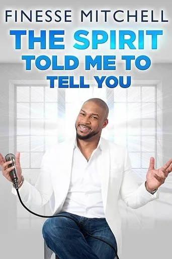Póster de Finesse Mitchell: The Spirit Told Me to Tell You