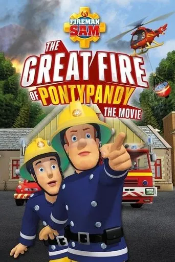 Póster de Fireman Sam: The Great Fire of Pontypandy