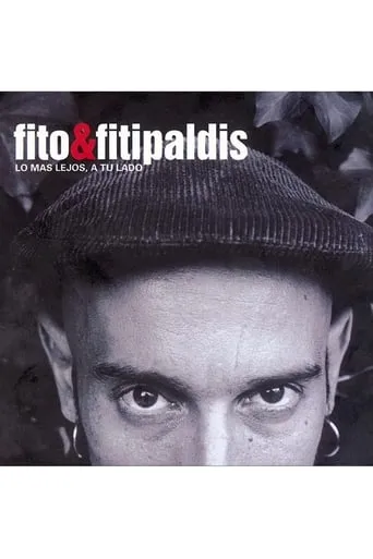 Póster de Fito & Fitipaldis - Lo más lejos a tu lado