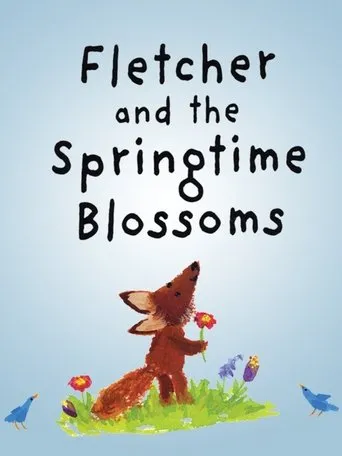Póster de Fletcher and the Springtime Blossoms