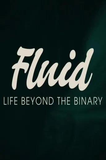 Póster de Fluid: Life Beyond the Binary