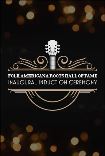 Póster de Folk Americana Roots Hall of Fame: Inaugural Induction Ceremony
