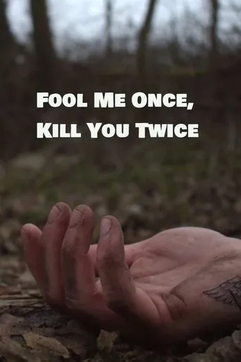 Póster de Fool Me Once, Kill You Twice