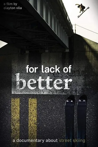 Póster de For Lack of Better