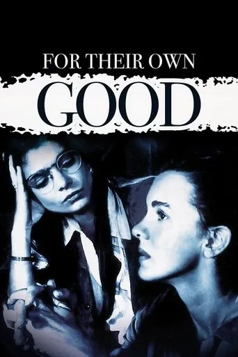 Póster de For Their Own Good