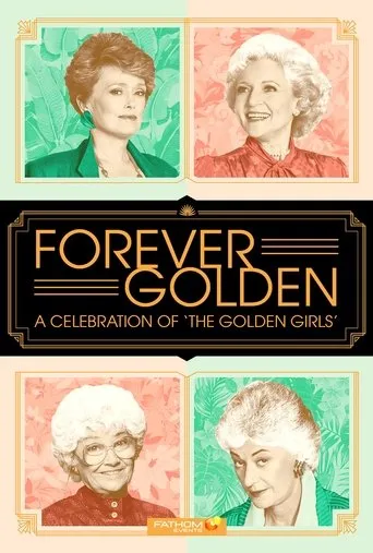 Póster de Forever Golden! A Celebration of the Golden Girls