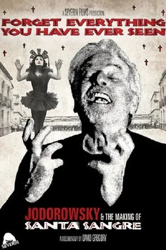 Póster de Forget Everything You Have Ever Seen: The World of Santa Sangre
