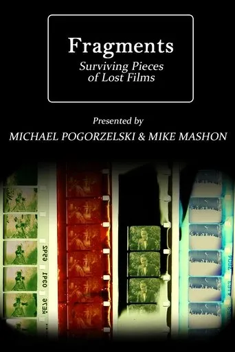 Póster de Fragments: Surviving Pieces of Lost Films