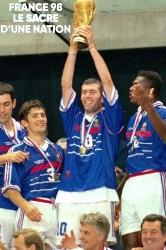 Póster de France 98 : le sacre d'une nation
