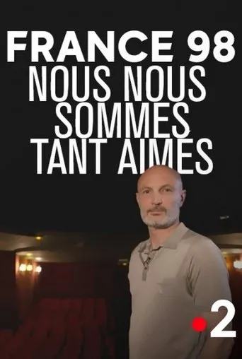 Póster de France 98 : Nous nous sommes tant aimés