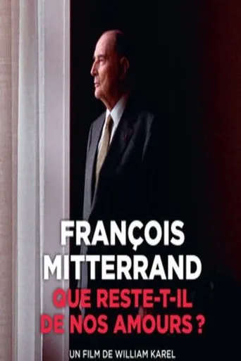 Póster de François Mitterrand : que reste-t-il de nos amours ?
