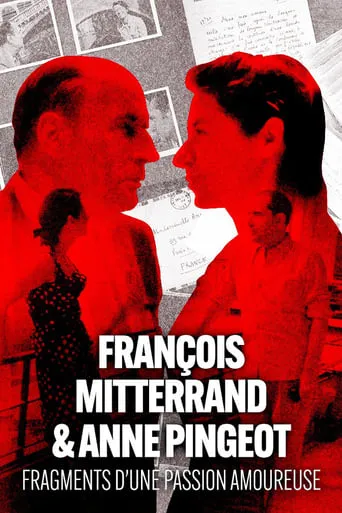 Póster de François Mitterrand et Anne Pingeot, fragments d'une passion amoureuse