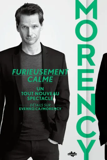 Póster de François Morency: Furieusement Calme
