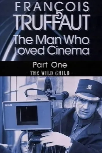 Póster de François Truffaut: The Man Who Loved Cinema - The Wild Child