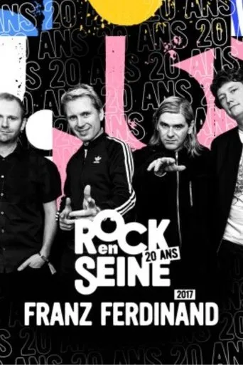 Póster de Franz Ferdinand - Rock en Seine 2017