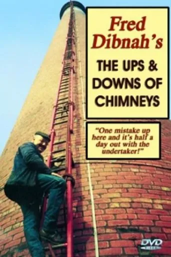 Póster de Fred Dibnah's The Ups and Downs of Chimneys