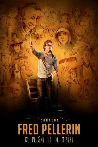 Póster de Fred Pellerin : De peigne et de misère