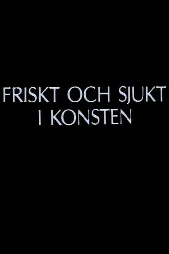 Póster de Friskt och sjukt i konsten