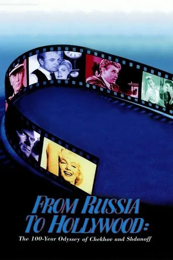 Póster de From Russia to Hollywood: The 100-Year Odyssey of Chekhov and Shdanoff