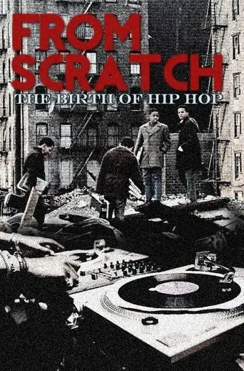 Póster de From Scratch: The Birth of Hip Hop