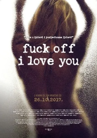 Póster de Fuck Off I Love You