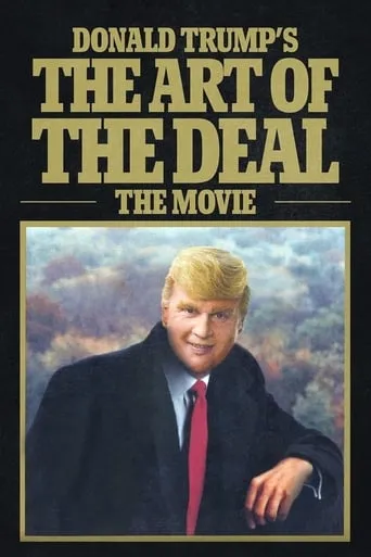 Póster de Funny or Die presenta: La película del arte de la negociación de Donald Trump