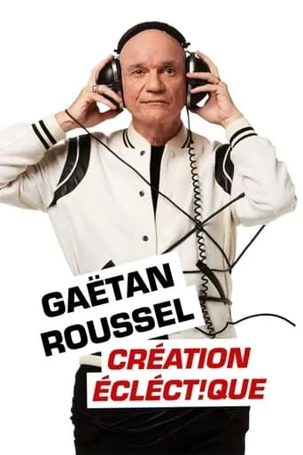 Póster de Gaëtan Roussel : Création éclect!que aux Francofolies de La Rochelle
