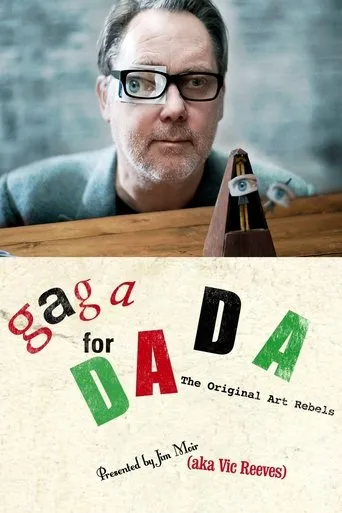 Póster de Gaga for Dada: The Original Art Rebels