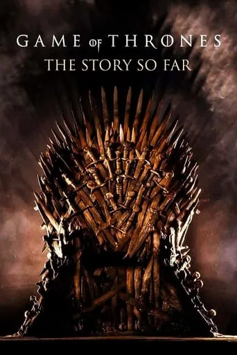 Póster de Game of Thrones: The Story So Far