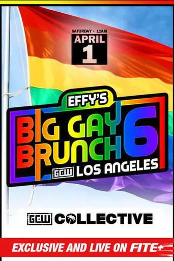 Póster de GCW Effy's Big Gay Brunch 6
