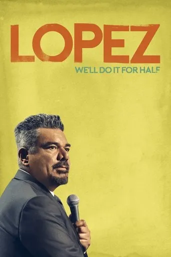 Póster de George Lopez: We'll Do It for Half