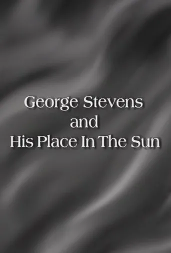 Póster de George Stevens and His Place In The Sun