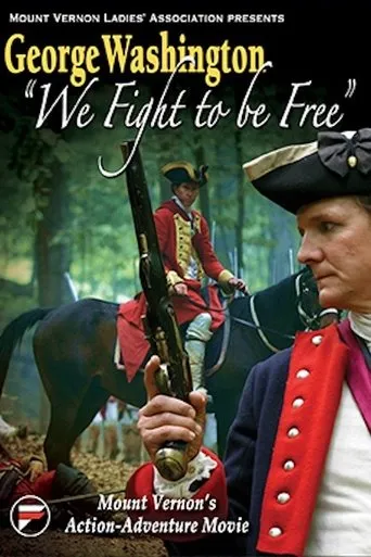 Póster de George Washington: We Fight to be Free