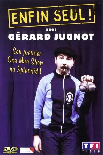 Póster de Gérard Jugnot - Enfin seul