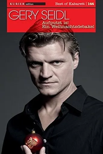 Póster de Gery Seidl - Aufputzt is - Ein Weihnachtsdebakel