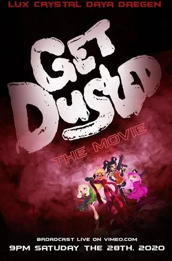 Póster de Get Dusted the Movie
