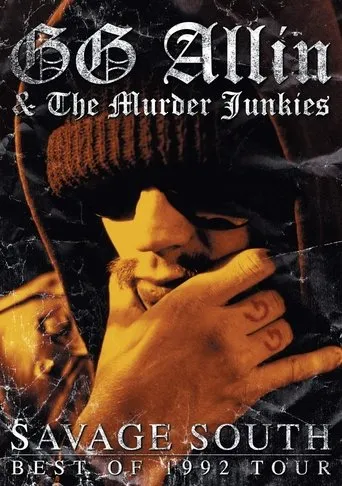 Póster de GG Allin & the Murder Junkies: Savage South - Best of 1992 Tour