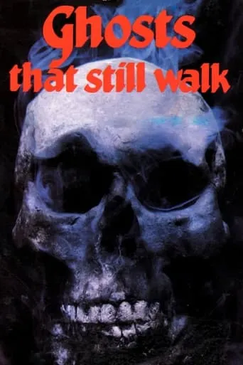 Póster de Ghosts That Still Walk