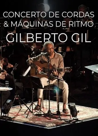 Póster de Gilberto Gil - Concerto de Cordas & Máquinas de Ritmo