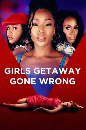 Póster de Girls Getaway Gone Wrong