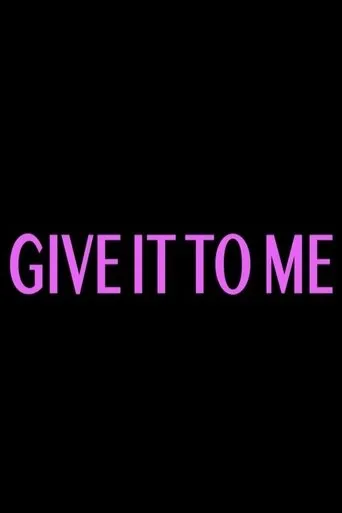 Póster de Give It to Me