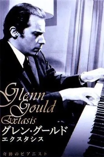 Póster de Glenn Gould: Extasis