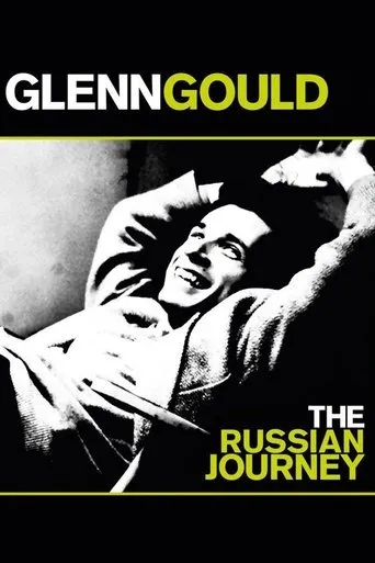 Póster de Glenn Gould: The Russian Journey