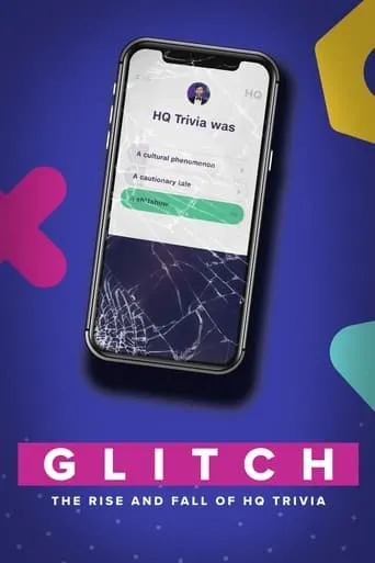 Póster de Glitch: The Rise & Fall of HQ Trivia