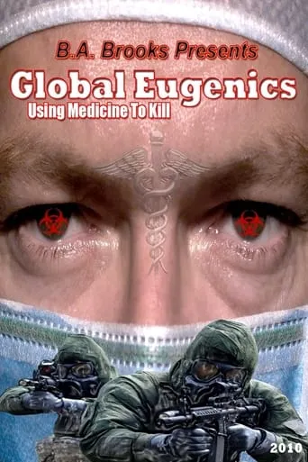 Póster de Global Eugenics: Using Medicine to Kill