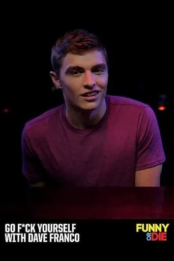 Póster de Go F*ck Yourself with Dave Franco